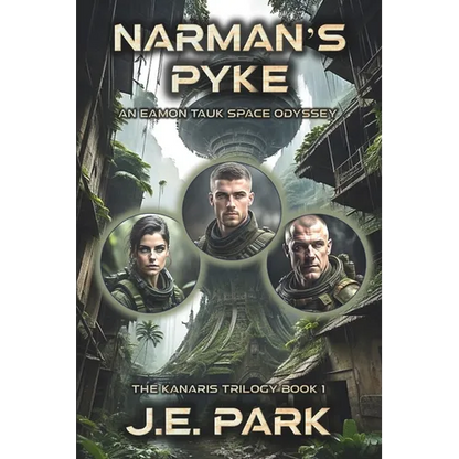 Narman's Pyke: An Eamon Tauk Space Odyssey - Book 1 - Paperback