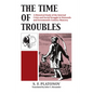 The Time of Troubles: A Historical Study of the Internal Crisis and Social Struggles in Sixteenth- And Seventeeth-Century Muscovy - Paperback