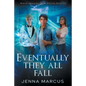 Eventually, They All Fall - Paperback