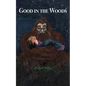 Good in the Woods: Lost & Found - Paperback