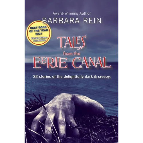 Tales from the Eerie Canal: 22 Stories of the Delightfully Dark and Creepy - Paperback