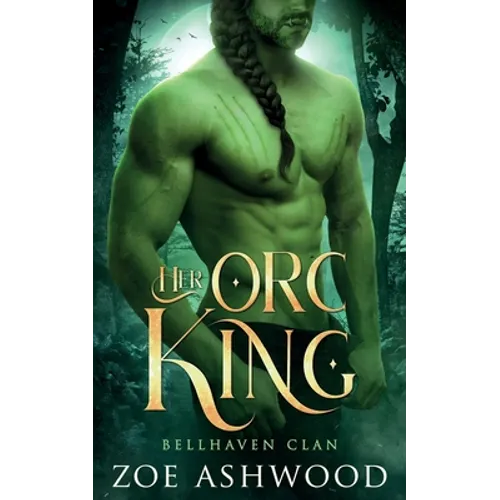 Her Orc King: A Monster Fantasy Romance - Paperback