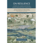 On Resilience: Stories of Climate Adaptation Across Washington's Landscapes - Paperback