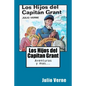 Los Hijos del Capitan Grant (Spanish) Edition Ilustrada - Paperback