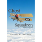 Ghost Squadron: Wwii Teenage Pilot - Paperback