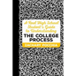 A Real High School Student's Guide to Understanding the College Process - Paperback