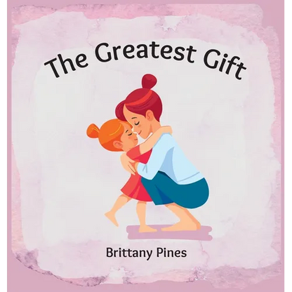The Greatest Gift - Hardcover