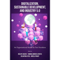 Digitalization, Sustainable Development, and Industry 5.0: An Organizational Model for Twin Transitions - Hardcover