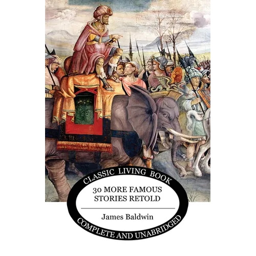 Thirty More Famous Stories Retold - Paperback