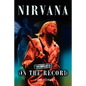 Nirvana - Uncensored on the Record - Paperback