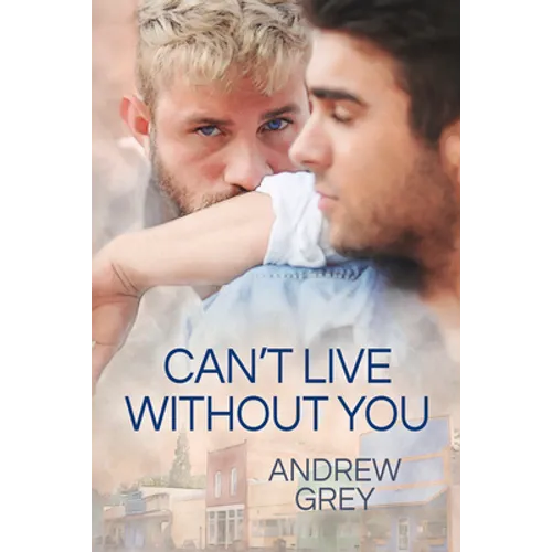 Can't Live Without You: Volume 1 - Paperback