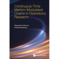 Continuos-Time Markov-Modulated Chains in Operations Research - Hardcover