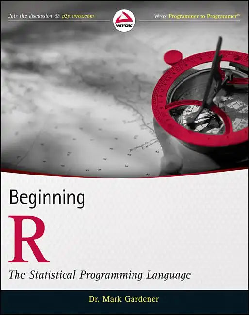 Beginning R: The Statistical Programming Language - Paperback