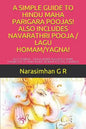 A Simple Guide to Hindu Maha Parigara Poojas! Also Includes Navarathri Pooja / Lagu Homam/Yagna!: Do It Yourself - Maha Remedy Poojas! a Simple Handbo - Paperback