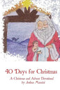 Forty Days for Christmas: A Devotional for Advent and Christmastide - Paperback