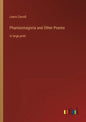 Phantasmagoria and Other Poems: in large print - Paperback