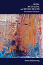 Mark, Mutuality, and Mental Health: Encounters with Jesus - Paperback