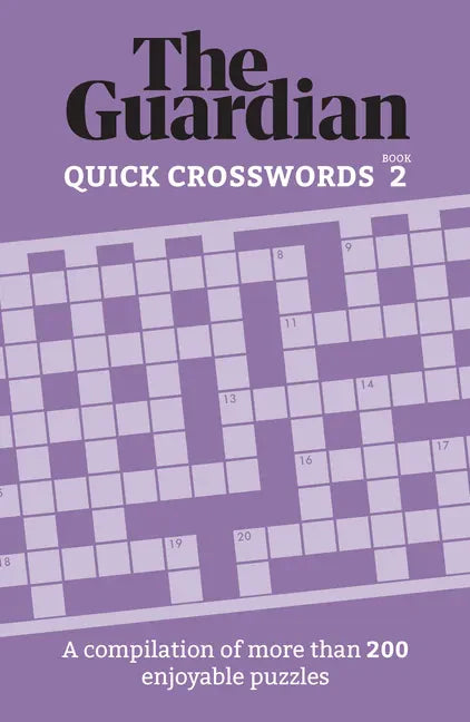 The Guardian Quick Crosswords 2: A Compilation of More Than 200 Enjoyable Puzzles - Paperback