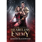 Heartless Enemy - Hardcover
