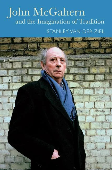 John McGahern and the Imagination of Tradition - Hardcover