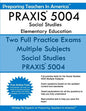 PRAXIS 5004 Social Studies Elementary Education: PRAXIS II Elementary Education Multiple Subjects Exam 5001 - Paperback