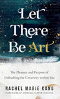 Let There Be Art - Hardcover