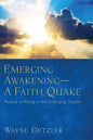 Emerging Awakening--A Faith Quake: Revival Is Rising in the Emerging Church - Paperback