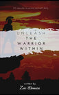 Unleash the Warrior Within: 30 motivational capsules to prime yourself daily, daily self development, tips for self improvement, inspiring short s - Paperback