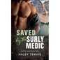 Saved by the Surly Medic - Paperback