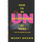 How to Be Unprofessional at Work: Tips to Ensure Failure - Paperback