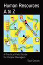 Human Resources A to Z: A Practical Field Guide for People Managers - Paperback