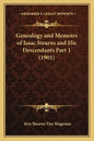 Genealogy and Memoirs of Isaac Stearns and His Descendants Part 1 (1901) - Paperback
