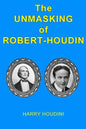 The Unmasking of Robert-Houdin - Paperback