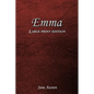 Emma: Large Print Edition - Paperback