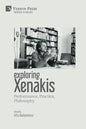 Exploring Xenakis: Performance, Practice, Philosophy - Paperback