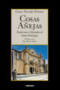 Cosas Añejas: Tradiciones y Episodios de Santo Domingo - Paperback