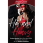 Hot and Heavy Erotica Stories: About Dirty Sex, BDSM, Threesomes, Anal, and All Your Wildest Fantasies - Paperback