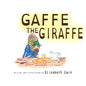 Gaffe the Giraffe - Paperback