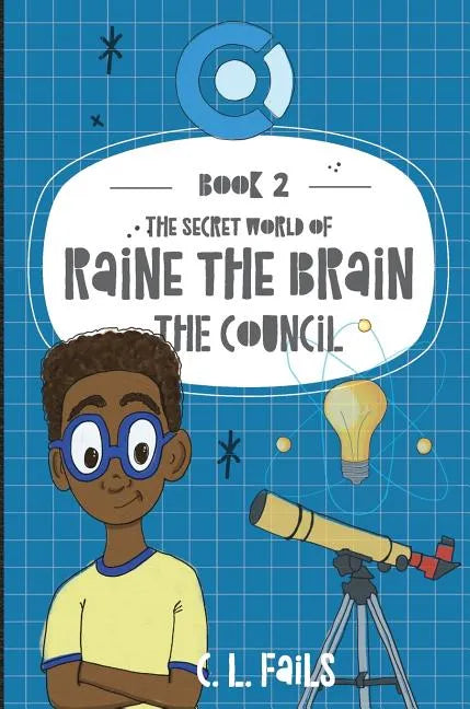 The Secret World of Raine the Brain: The Council - Hardcover