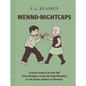 Menno-Nightcaps: Cocktails Inspired by That Odd Ethno-Religious Group You Keep Mistaking for the Amish, Quakers or Mormons - Hardcover