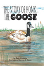 The Story of Honk, the Goose - Hardcover