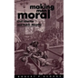 Making Men Moral: Civil Liberties and Public Morality - Paperback
