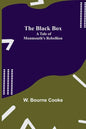 The Black Box: A Tale of Monmouth's Rebellion - Paperback