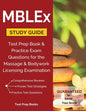 MBLEx Study Guide: Test Prep Book & Practice Exam Questions for the Massage and Bodywork Licensing Examination - Paperback
