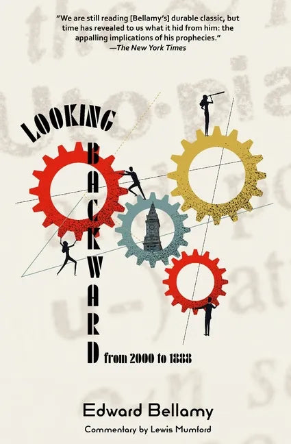 Looking Backward from 2000 to 1888 (Warbler Classics Annotated Edition) - Paperback