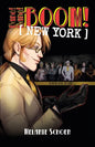 Bang! Bang! BOOM! [NEW YORK]: Volume 2 - Paperback