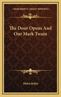 The Door Opens And Our Mark Twain - Hardcover