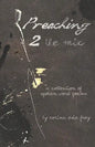 Preaching 2 the Mic: A collection of spoken word poems - Paperback