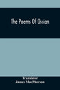 The Poems Of Ossian - Paperback