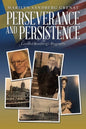 Perseverance and Persistence: Leonard Sandberg's Biography - Paperback